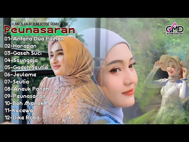 KUMPULAN LAGU ACEH VIRALL DI TIKTOK 2024 FULL ALBUM | PEUNASARAN | OFFICIAL MUSIK HUOSE REMIX ACEH