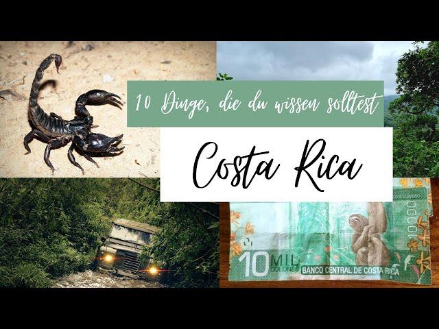 Costa Rica - 10 Dinge, die du vor deiner Reise wissen solltest