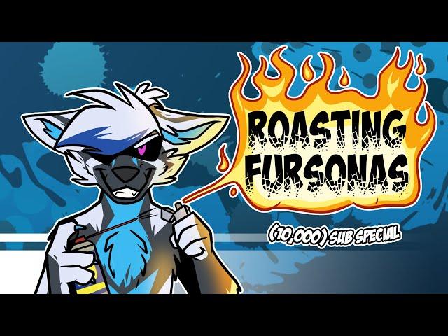 Roasting Fursonas (10,000 Sub Special) - Re-uploaded