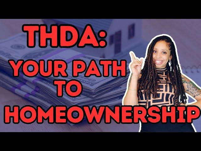 THDA First Time Homebuyer Program Explained | Unlock Affordable Homeownership | Tierra Hensley