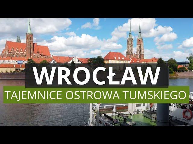 WROCŁAW - Ostrów Tumski - History, Attractions, Secrets