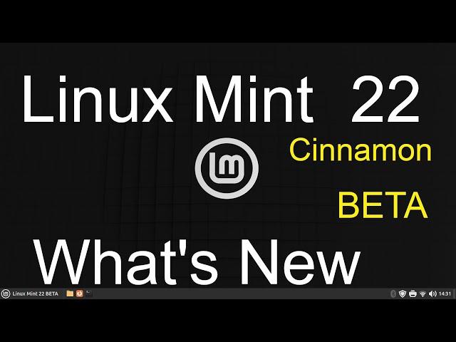 Linux Mint 22 - Cinnamon - What is New.