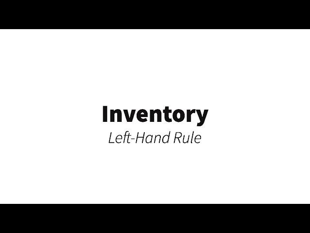 Inventory - Left-Hand Rule