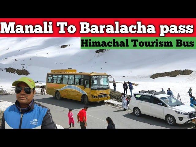 Manali To Baralacha Pass/ Himalayan Road journey