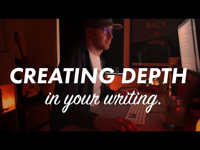 How to create DEPTH in your writing (easy method to make your novels and stories more immersive!)