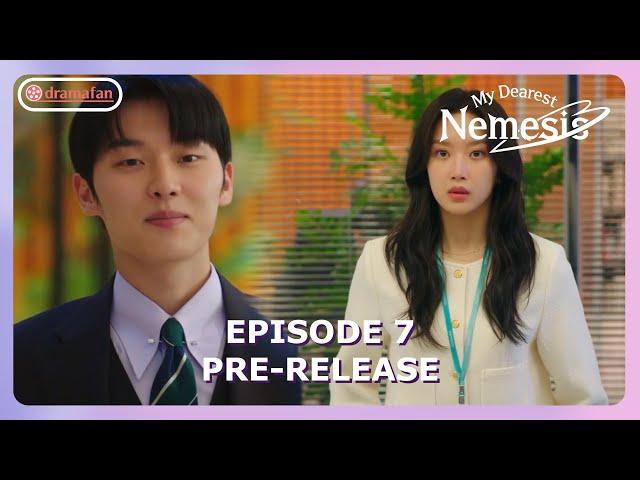 My Dearest Nemesis Episode 7 Pre-Release & Spoiler [ENG SUB]