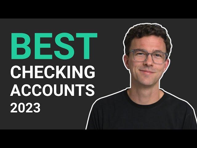 Best Checking Accounts 2023