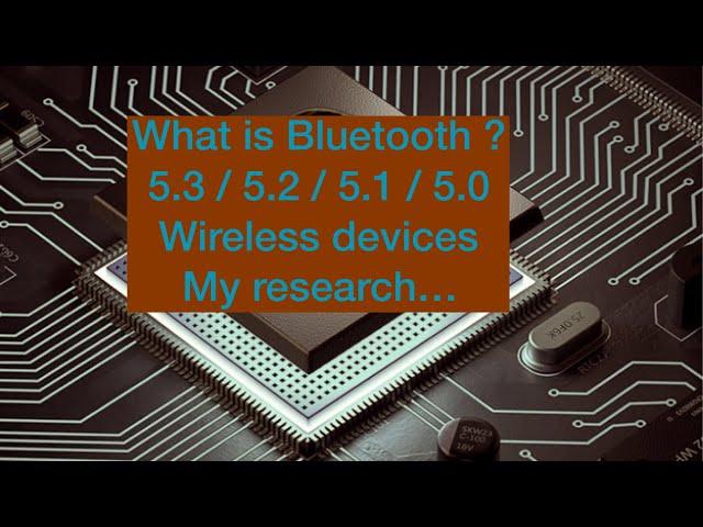 Bluetooth 5.3 what does that mean? My research?