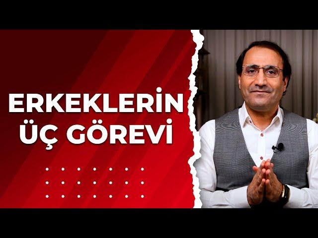 Erkeklerin Üç Görevi - Dr. Ferhat Aslan