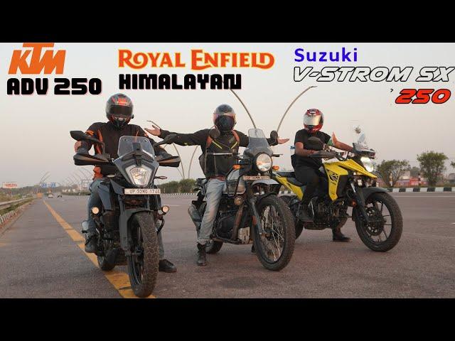 Royal Enfield Himalayan vs KTM  Adventure 250 vs Suzuki V Strom 250 Drag Race