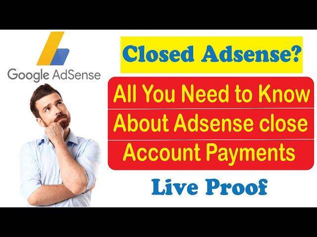 All you need to know about close AdSense account | Payment strategy