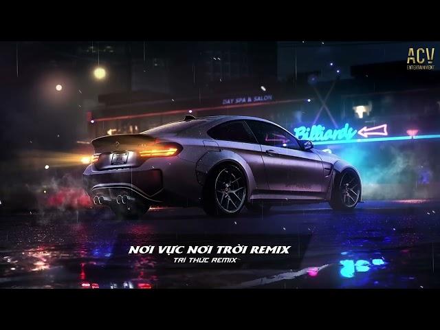 Khi Tương Lai Mơ Hồ Đầy Ô Trống...Remix Tik Tok - NƠI VỰC NƠI TRỜI REMIX - LÊ BẢO BÌNH x ACV REMIX