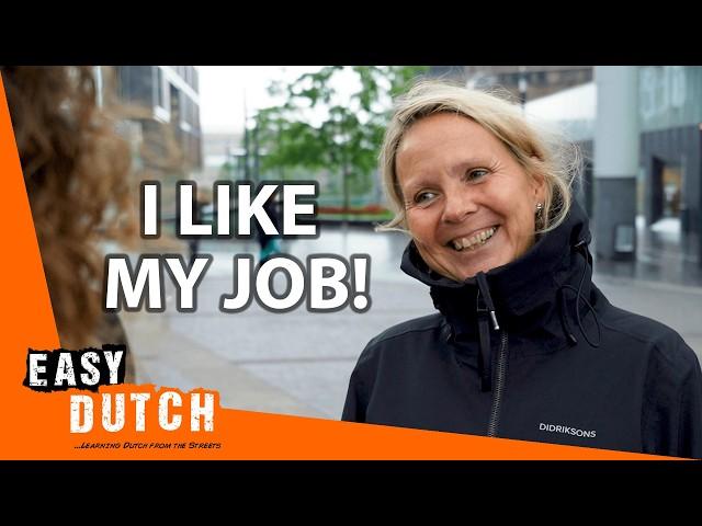 Do You Like Your Job? | Easy Dutch 91