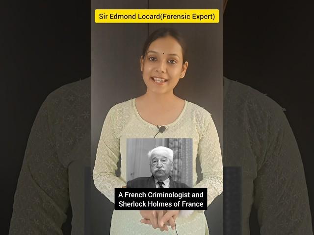 Sir Edmond Locard Father of modern Forensic Science | Principle of Exchange | Priyanshi Jain