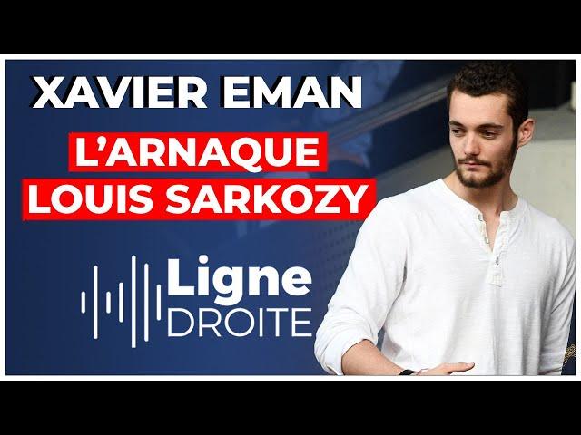 Louis Sarkozy : la nouvelle arnaque que le système veut nous imposer - Xavier Eman