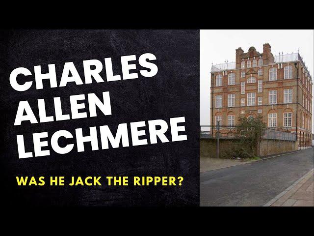 Was Charles Allen Lechmere Really Jack The Ripper?