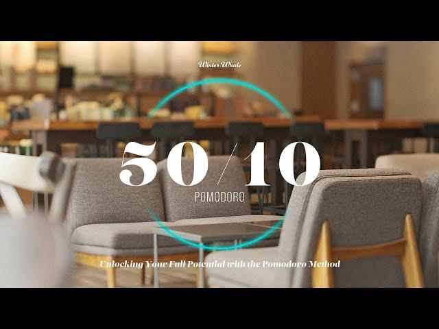 Pomodoro Technique 50/10 | Study Ambience with Timer - Cafe Ambience