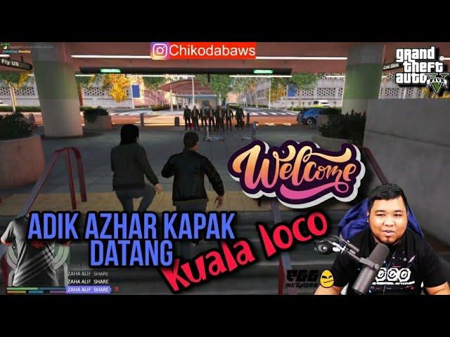  GTA V | Chiko Jadi Adik Azhar Kapak Datang Kuala Loco