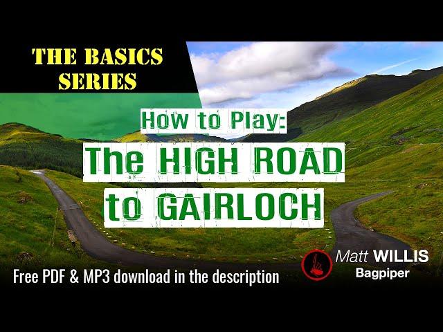 Bagpipe Lesson 23: Pipe Tune "The High Road to Gairloch"!