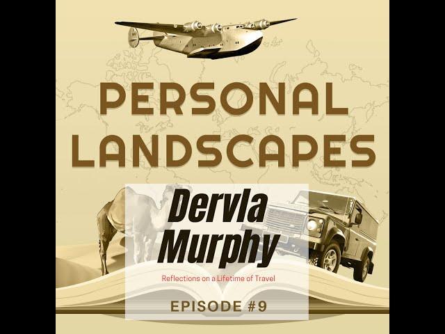 Dervla Murphy: Reflections on a lifetime of travel