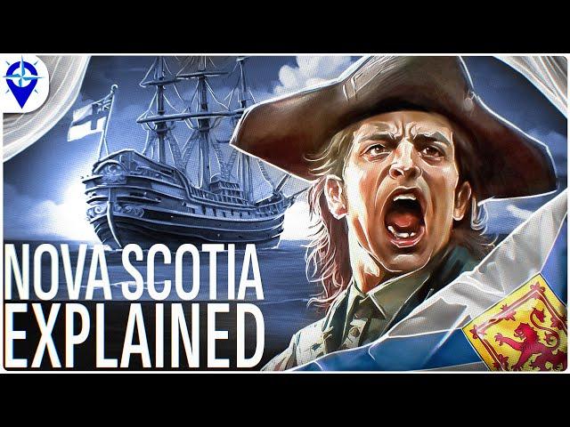 Fascinating Nova Scotia & How European Wars Gave Birth To Canada?