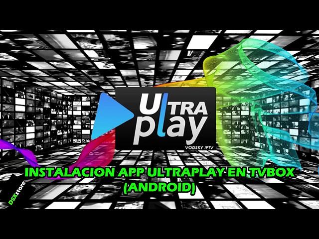 Instalacion App Ultraplay