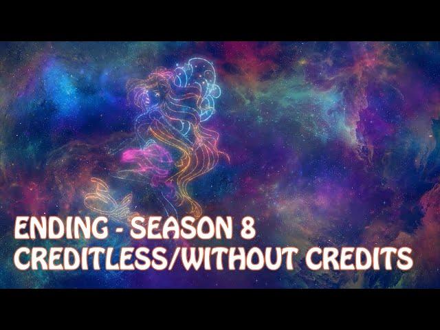 Winx Club - Season 8 - Ending Creditless