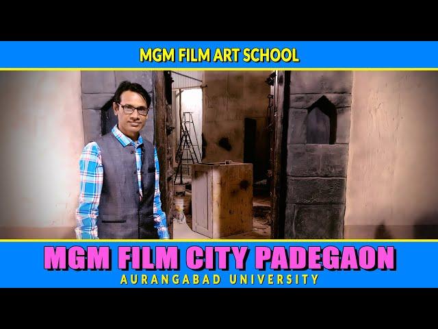 FILM CITY AURANGABAD MGM FILM ART SCHOOL, AURANGABAD UNIVERCITY.