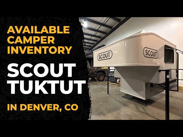 CAMPER INVENTORY: Scout Tuktut in Denver, CO Available for Pickup Same Day