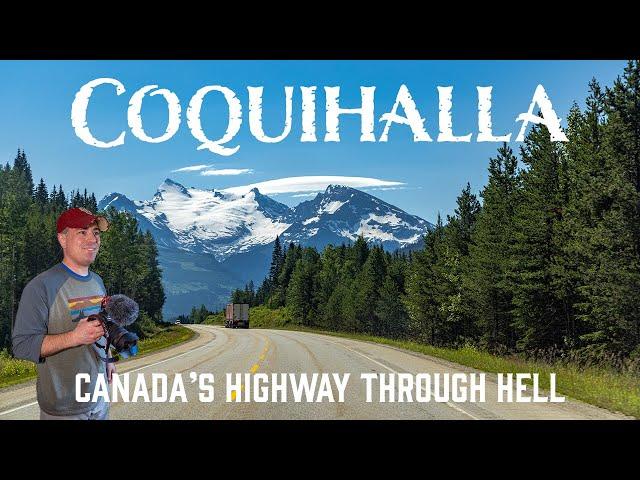 The Coquihalla: Canada's Highway Through Hell