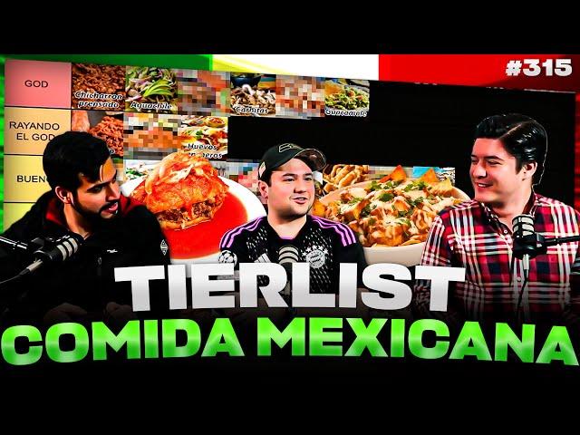 PODCAST DE PADILLA #315 — MEJOR COMIDA MEXICANA (TIER LIST)