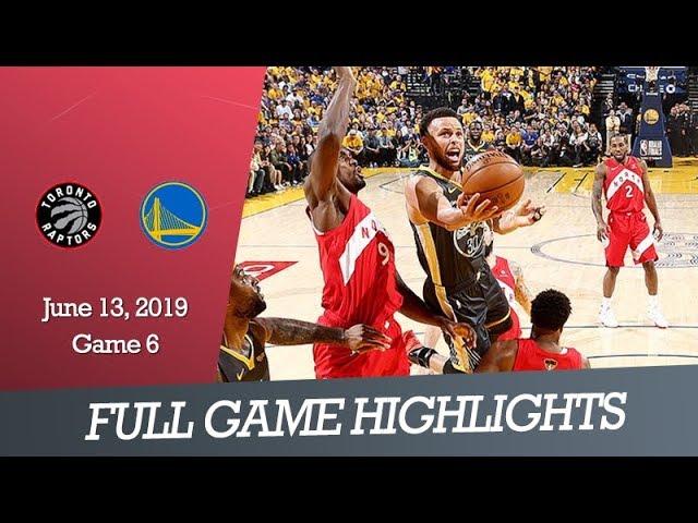 Toronto Raptors vs GS Warriors - Game 6 | Full Game Highlights | June 13, 2019 | NBA Finals