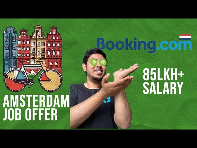 How I got 85 lkh (100k Euro)+ offer in Booking.com Amsterdam as a SWE