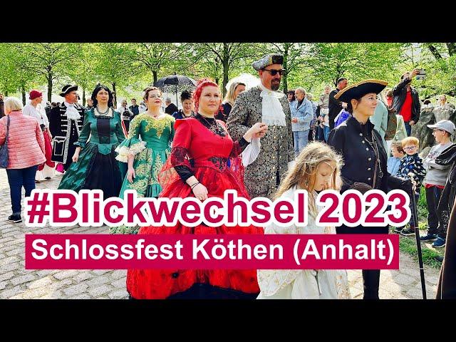 #Blickwechsel 2023 - Schlossfest in Köthen