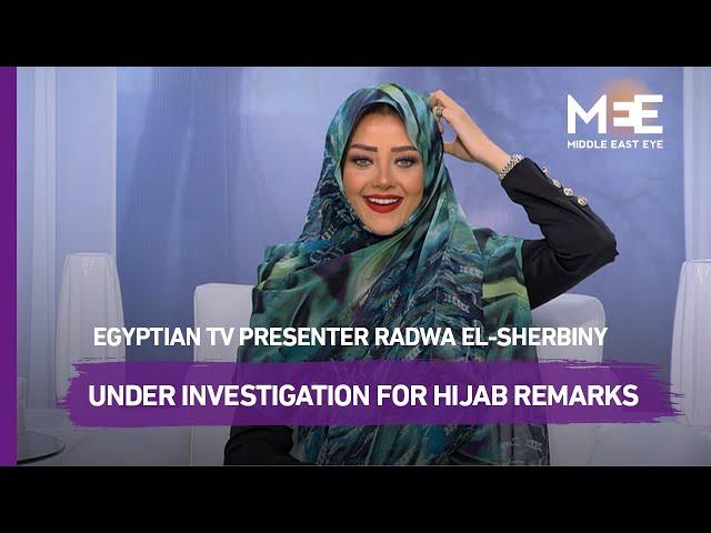 Egyptian TV presenter under investigation for hijab remarks