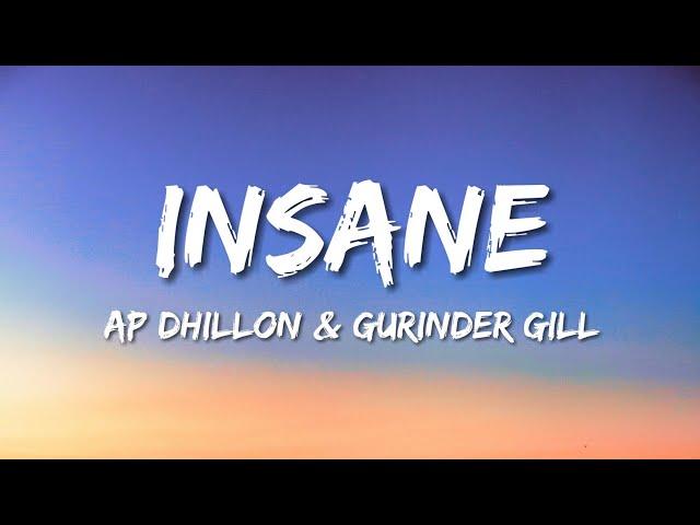 INSANE (Lyrics) Ap Dhillon & Gurinder Gill - ft. Shinda Kahlo