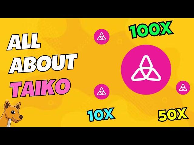 ALL ABOUT TAIKO: THE ETHEREUM SCALING SOLUTION  125M MARKETCAP  HUGE POTENTIAL? 