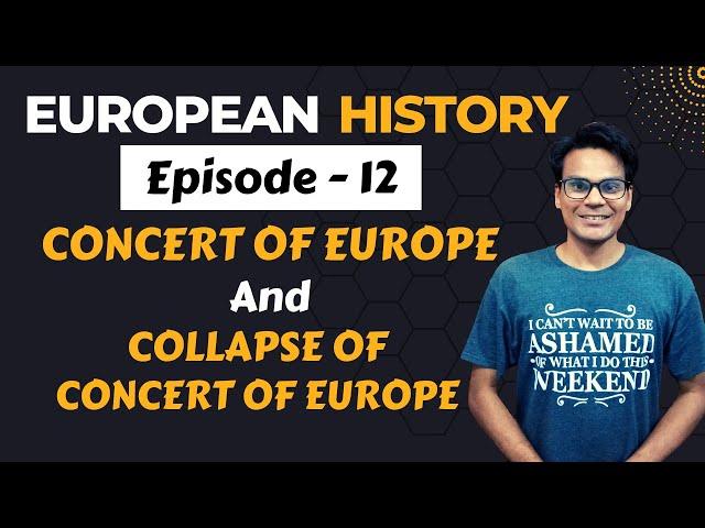 Concert of Europe | European History | Lectures by Waqas Aziz