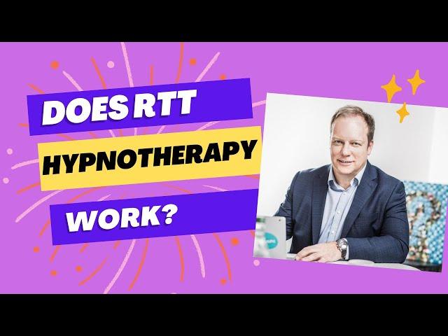 RTT Review. Does hypnotherapy and RTT work?  Experience  RTT Therapist explains