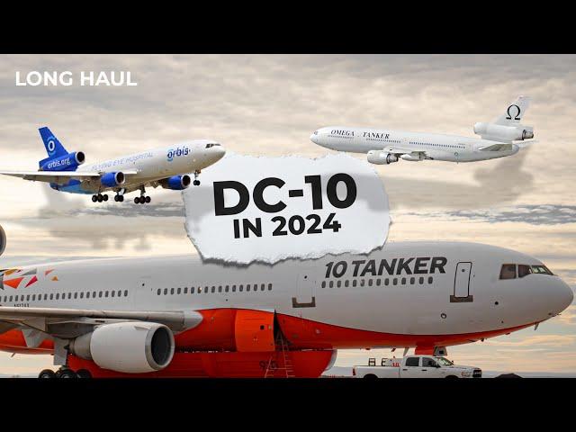 Less Than 10 Active Jets? The State Of the DC-10 In 2024