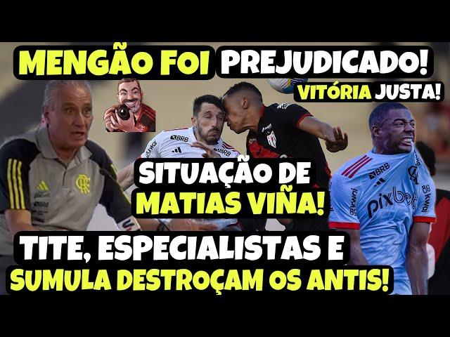 MENGÃO PREJUDICADO! ESPECIALISTA E SÚMULA DESTROÇAM ANTIS! VIÑA EXAMINADO! NOTA DE REPÚDIO RIDÍCULA!