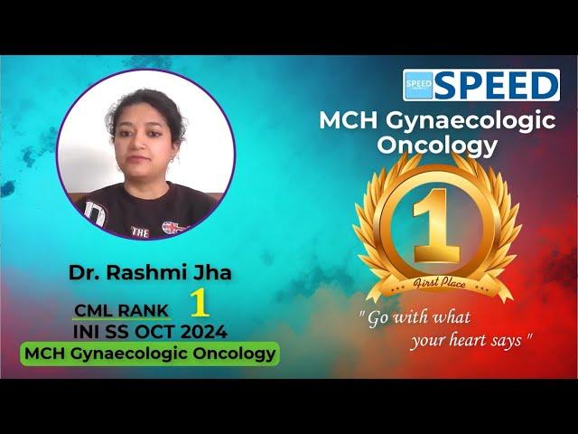 1st Rank CML, MCH Gynaecologic Oncology, INI SS Oct’ 2024, Dr Rashmi Jha., #iniss