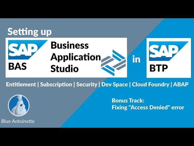 Setting up SAP Business Application Studio (BAS) in SAP BTP