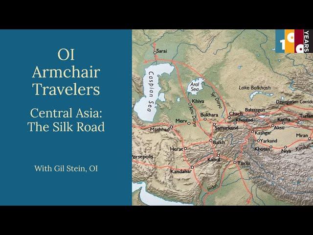 OI Armchair Travelers Central Asia: A Journey Through Time