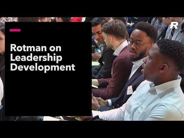 Rotman on Leadership Development