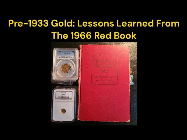 Pre-1933 Gold: Lessons Learned From The 1966 Red Book