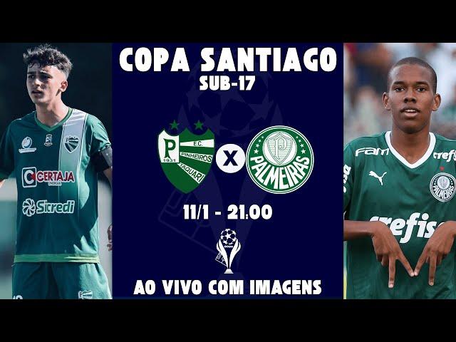 AO VIVO E COM IMAGENS: PINHEIROS (RS) X PALMEIRAS | FASE DE GRUPOS | COPA SANTIAGO U17