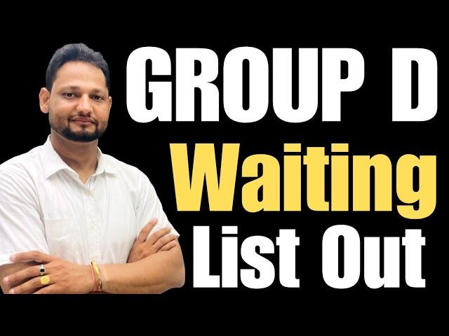 Group D waiting list out