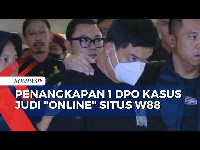 Penangkapan 1 DPO Kasus Judi Online Situs W88, Tersangka Berperan Jadi Manajer Regional Indonesia