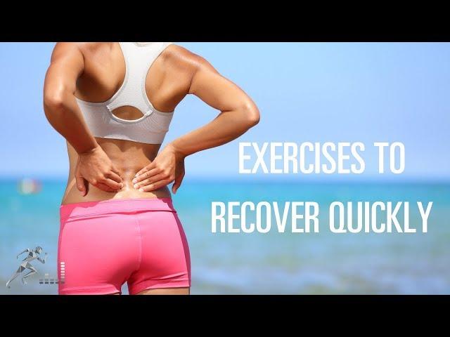 Exercises for low back pain to help you recover quickly